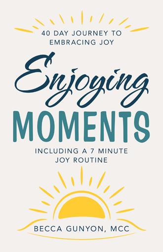 Enjoying Moments - Becca Gunyon